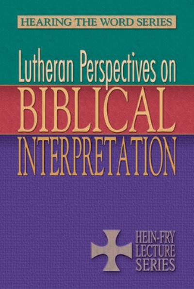 Cover for Laurie Jungling · Lutheran Perspectives on Biblical Interpretation - Hearing the World (Paperback Book) (2011)