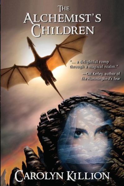 The Alchemist's Children - Carolyn Killion - Books - Calumet Editions - 9781939548566 - September 28, 2016