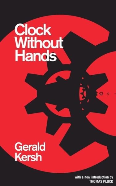 Cover for Gerald Kersh · Clock Without Hands (Valancourt 20th Century Classics) (Pocketbok) (2015)