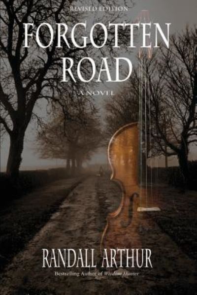 Cover for Randall Arthur · Forgotten Road (Paperback Book) (2017)