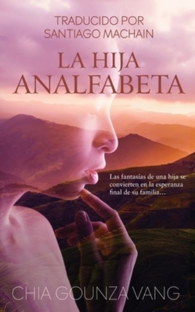 Cover for Chia Gounza` Vang · Hija Analfabeta (Book) (2023)