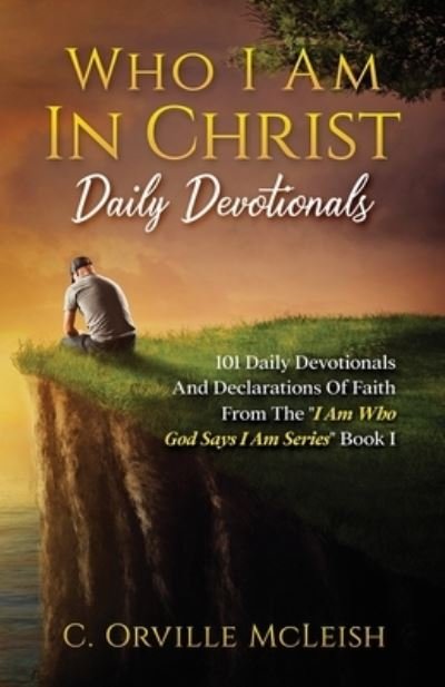 Cover for C Orville McLeish · Who I Am In Christ Daily Devotionals (Paperback Book) (2021)