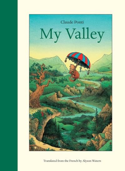 Cover for Claude Ponti · My Valley (Paperback Book) (2023)