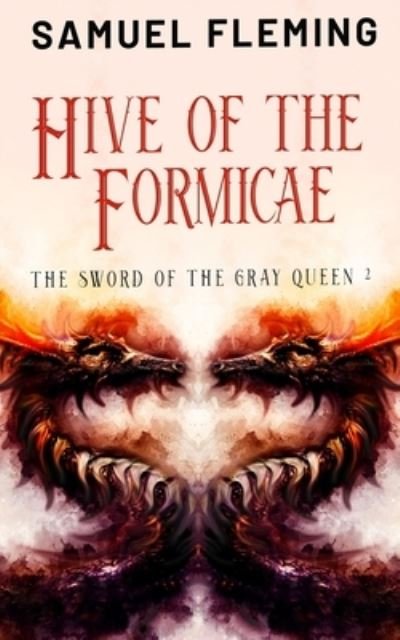 Cover for Samuel Fleming · The Hive of the Formicae (Bok) (2022)