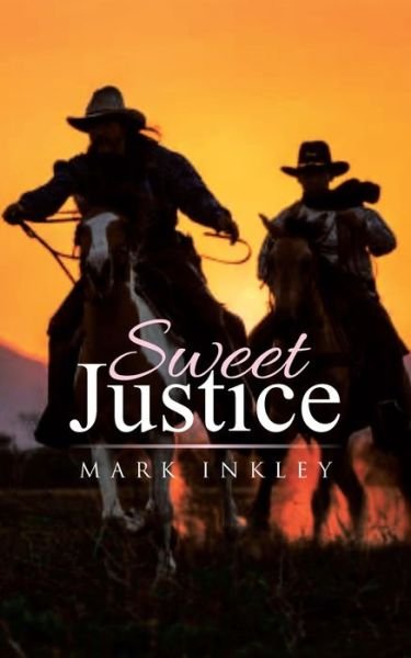 Cover for Mark Inkley · Sweet Justice (Paperback Book) (2022)