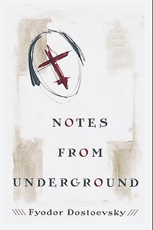 Cover for Fyodor Dostoyevsky · Notes from Underground (Buch) (2024)