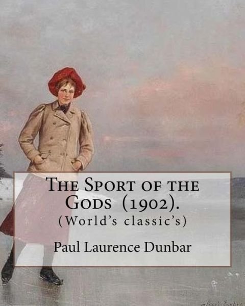 Cover for Paul Laurence Dunbar · The Sport of the Gods (1902). By (Paperback Book) (2017)