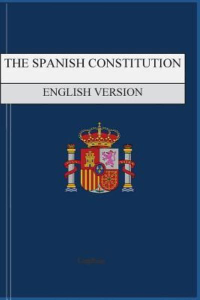 Cover for Legibus · The Spanish Constitution (Taschenbuch) (2017)