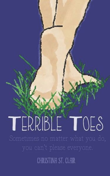 Terrible Toes - Christina St Clair - Books - INDEPENDENTLY PUBLISHED - 9781980801566 - March 22, 2019