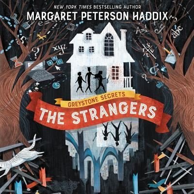 Cover for Margaret Peterson Haddix · Greystone Secrets: The Strangers (CD) (2019)