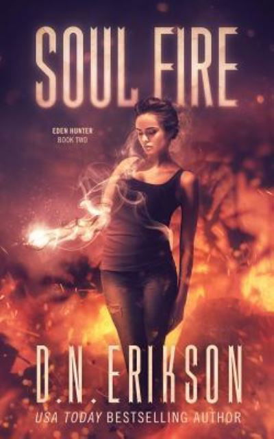 Cover for D N Erikson · Soul Fire (Pocketbok) (2018)