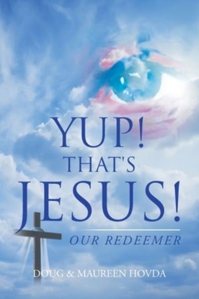 Cover for Doug Hovda · Yup! That's Jesus! (Taschenbuch) (2020)