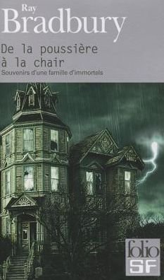 Cover for Ray Bradbury · De La Poussière À La Chair (Folio Science Fiction) (French Edition) (Pocketbok) [French edition] (2006)