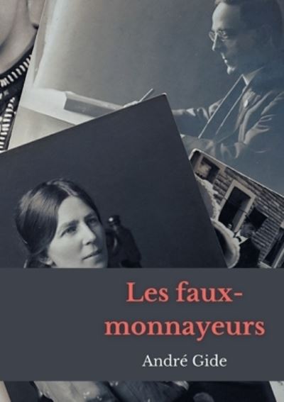 Cover for Andr Gide · Les Faux-Monnayeurs (Paperback Book) (2022)
