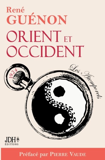 Cover for Pierre Vaude · Orient et Occident de Rene Guenon (Paperback Book) (2022)