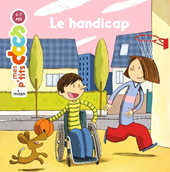 Cover for Stephanie Ledu · Mes p'tits docs / Mes docs animes: Le Handicap (Hardcover Book) (2007)