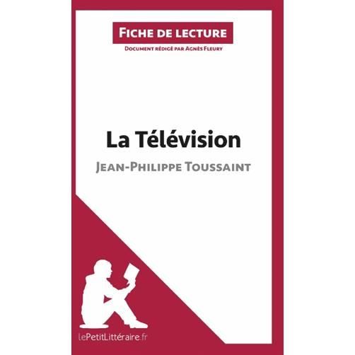 Cover for Agnès Fleury · La Télévision de Jean-Philippe Toussaint (Fiche de lecture) (Paperback Book) (2014)