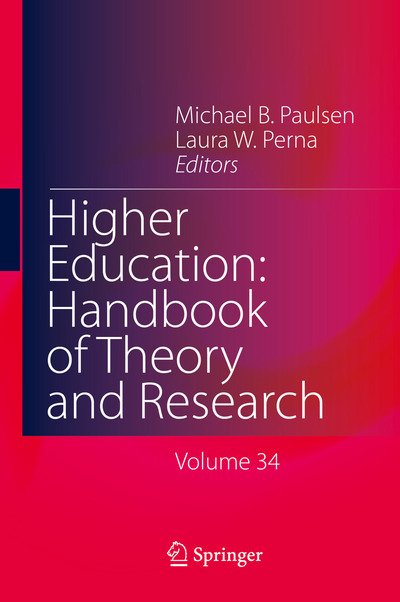 Cover for Higher Education: Handbook of Theory and Research: Volume 34 - Higher Education: Handbook of Theory and Research (Gebundenes Buch) [1st ed. 2019 edition] (2019)