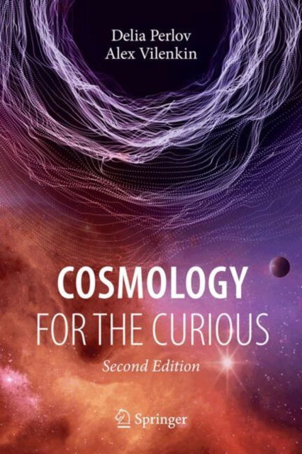 Delia Perlov · Cosmology for the Curious (Hardcover Book) [Second Edition 2024 edition] (2024)