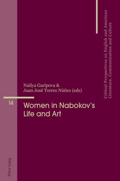 Cover for Women in Nabokov's Life and Art - Critical Perspectives on English and American Literature, Communication and Culture (Paperback Book) [New edition] (2015)