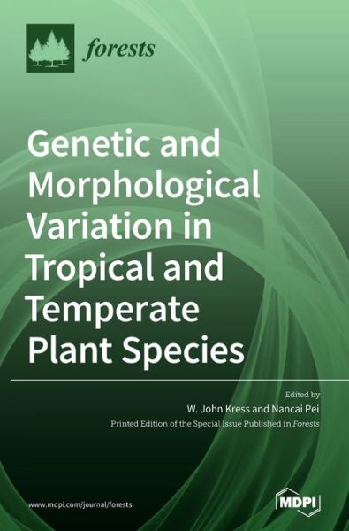 Cover for W John Kress · Genetic and Morphological Variation in Tropical and Temperate Plant Species (Hardcover Book) (2020)