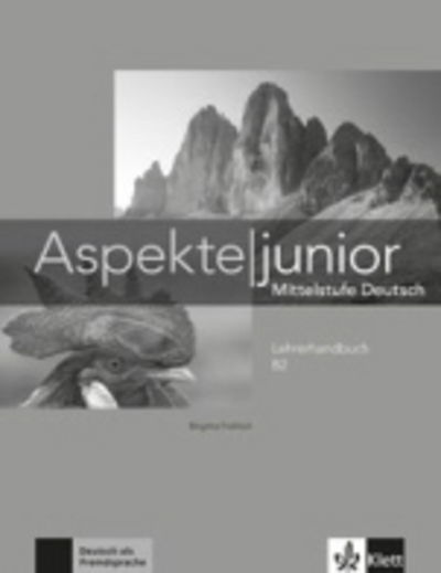 Cover for Birgitta Frohlich · Aspekte junior: Lehrerhandbuch B2 (Paperback Book) (2018)