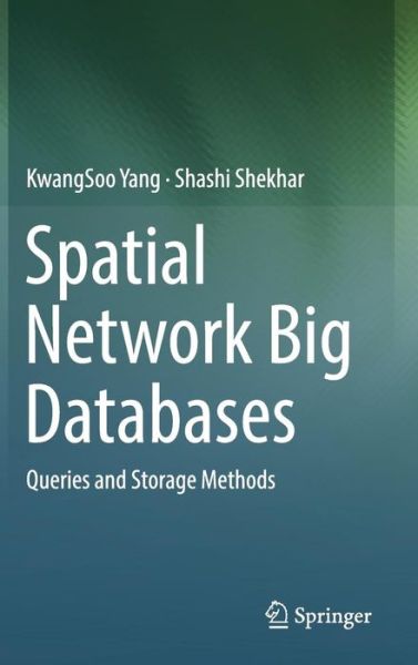 Cover for Yang · Spatial Network Big Databases (Book) [1st ed. 2017 edition] (2017)