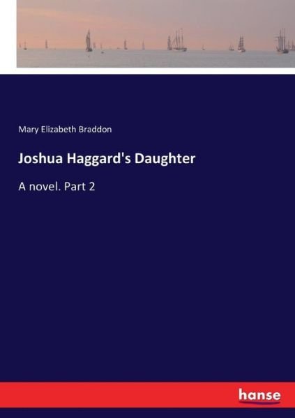 Cover for Braddon · Joshua Haggard's Daughter (Bok) (2017)