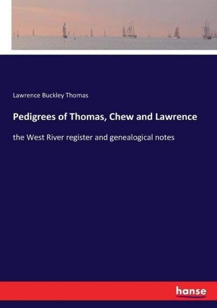 Cover for Thomas · Pedigrees of Thomas, Chew and La (Book) (2017)