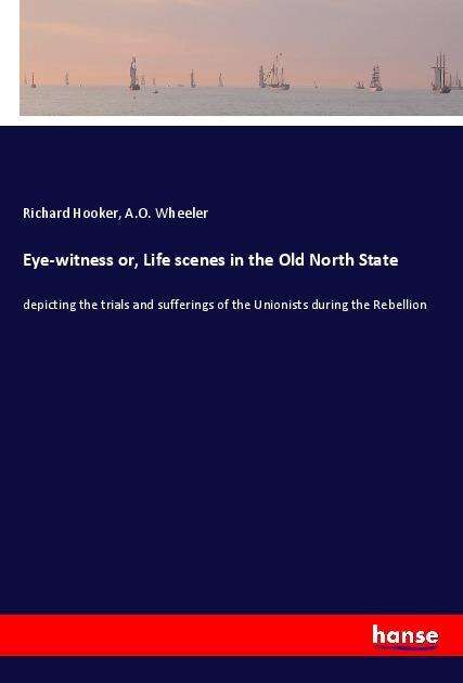 Cover for Hooker · Eye-witness or, Life scenes in t (Book)