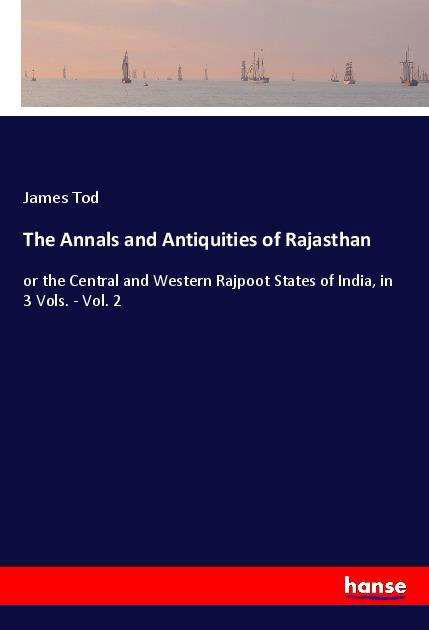 Cover for Tod · The Annals and Antiquities of Rajas (Bog)