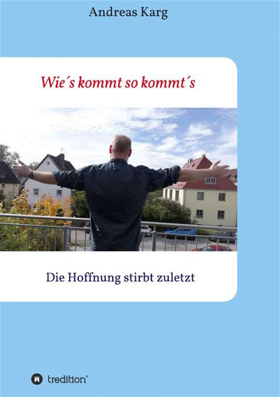 Cover for Karg · Wie¿s kommt so kommt¿s (Bog) (2020)