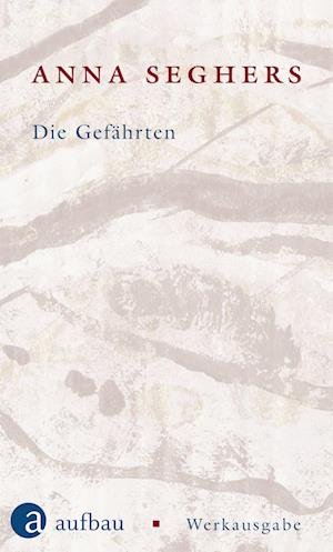 Cover for Anna Seghers · Die Gefährten (Book) (2022)