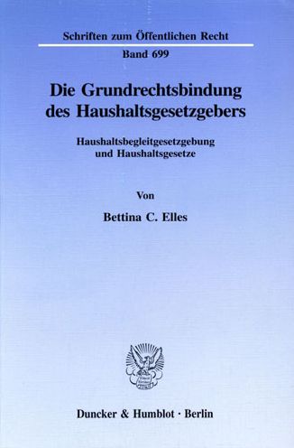 Die Grundrechtsbindung des Hausha - Elles - Books -  - 9783428086566 - May 24, 1996