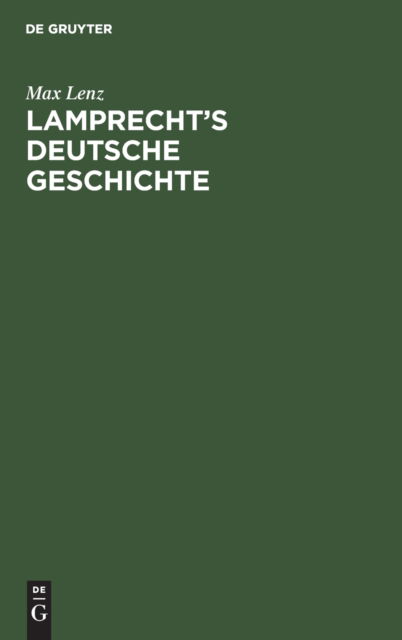 Cover for Max Lenz · Lamprecht's Deutsche Geschichte (Hardcover Book) (1901)