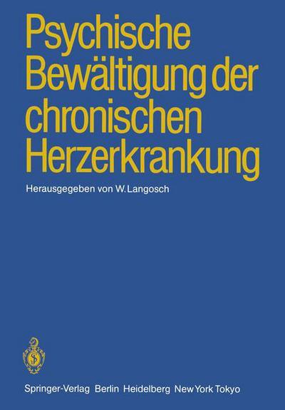 Cover for W Langosch · Psychische Bewaltigung der Chronischen Herzerkrankung (Paperback Book) (1985)