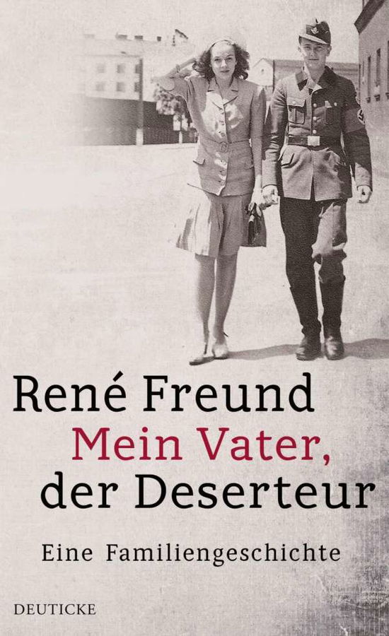 Cover for Freund · Mein Vater, der Deserteur (Book)