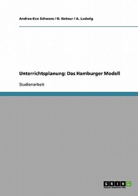 Cover for A. Ludwig · Unterrichtsplanung: Das Hamburger Modell (Paperback Book) [German edition] (2007)