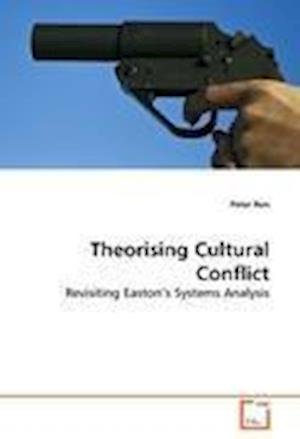 Cover for Run · Theorising Cultural Conflict (Bok)