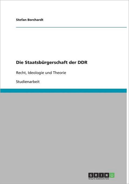 Cover for Borchardt · Die Staatsbürgerschaft der DD (Book) [German edition] (2013)