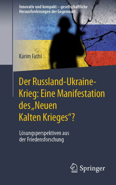 Karim Fathi · Russland-Ukraine-Krieg : Eine Manifestation des Neuen Kalten Krieges? (Book) (2024)