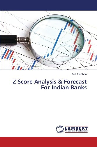 Cover for Roli Pradhan · Z Score Analysis &amp; Forecast for Indian Banks (Paperback Bog) (2013)