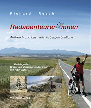 RadabenteurerInnen - Richard Resch - Książki - Weishaupt, H - 9783705905566 - 28 października 2022