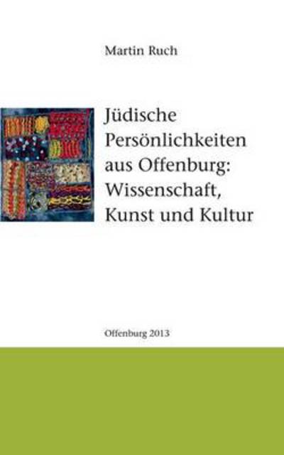 Cover for Martin Ruch · Judische Personlichkeiten Aus Offenburg (Paperback Book) [German edition] (2013)