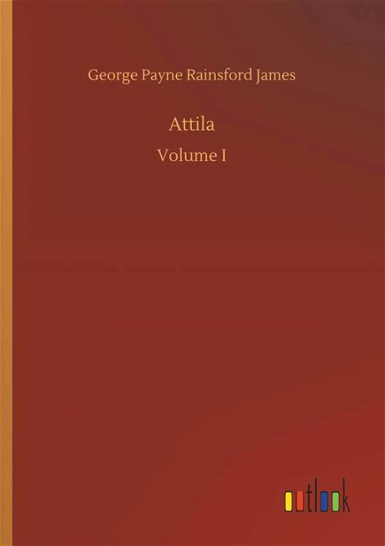 Attila - James - Bøger -  - 9783734011566 - 20. september 2018