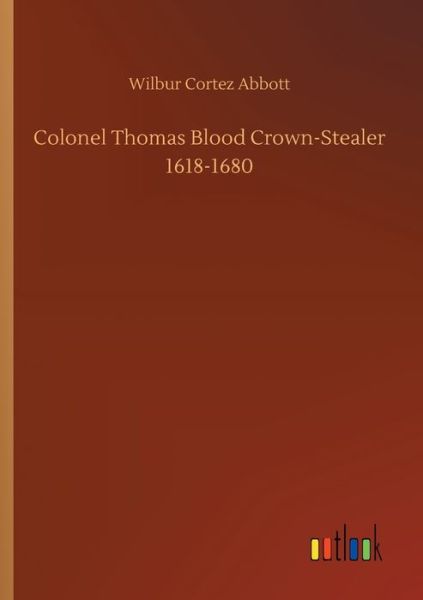 Cover for Abbott · Colonel Thomas Blood Crown-Steal (Book) (2019)