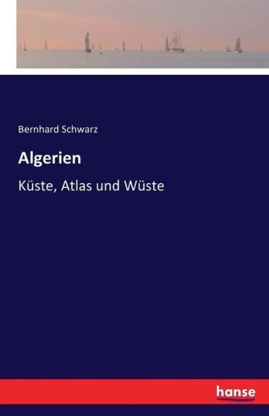 Cover for Schwarz · Algerien (Buch) (2016)