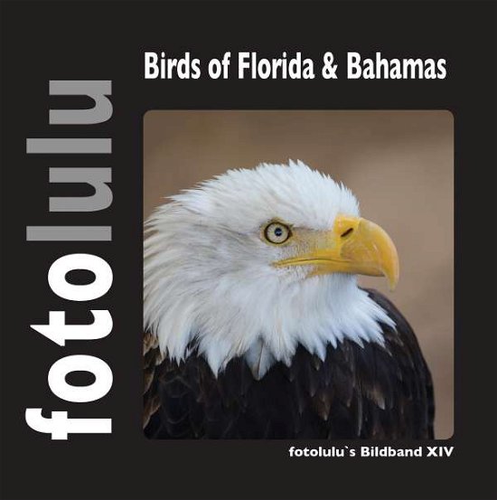 Cover for Fotolulu · Birds of Florida &amp; Bahamas (Book)