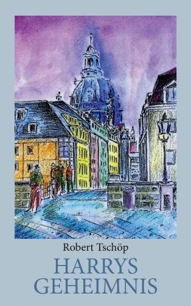 Cover for Tschöp · Harrys Geheimnis (Book) (2019)