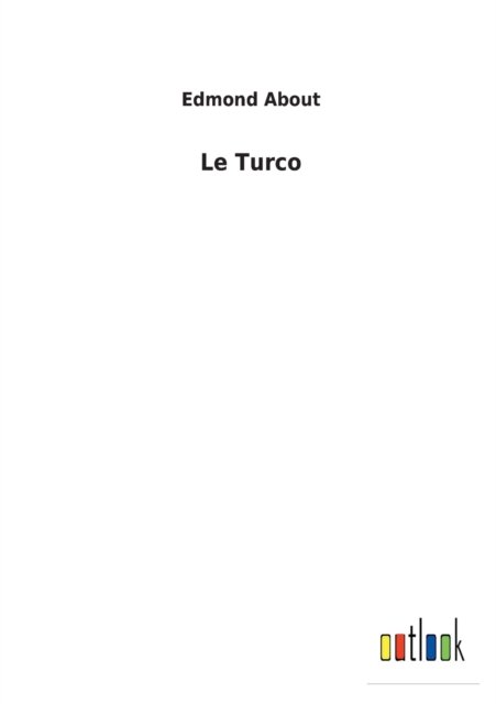 Cover for Edmond About · Le Turco (Taschenbuch) (2022)
